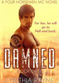 Damned (Four Horsemen MC #3) by Sara Rayne