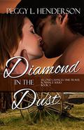 Diamond in the Dust by Peggy L. Henderson