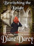 Bewitching the Knight by Diane Darcy