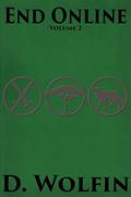 End Online: Volume 2 (End Online #2) by D. Wolfin