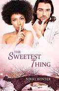 The Sweetest Thing by Nikki Winter