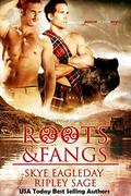 Roots & Fangs by Skye Eagleday