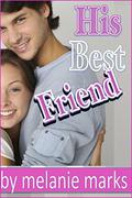 His Best Friend  (Young Adult Romance) by Melanie Marks