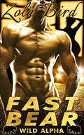 Fast Bear (Wild Alpha Shifters #2) by Bear Shifter Romance Press