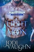 By the Light of the Moon by Jodi Vaughn