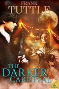 The Darker Carnival (Markhat #9) by Frank Tuttle