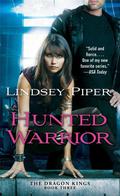 Hunted Warrior (Dragon Kings #3) by Lindsey Piper