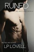 Ruined: A She Who Dares Standalone Novel (She Who Dares #4) by Ellen Widom
