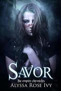 Savor by Alyssa Rose Ivy