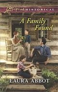 A Family Found  (Love Inspired Historical) by Laura Abbot
