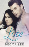 A Perfect Love (Perfect #2) by Becca Lee