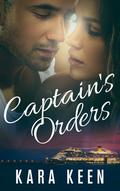 Captain's Orders by Kara Keen