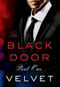 The Black Door: Part 1  (Black Door Series) by Velvet