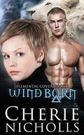 Wind Born (Elemental Coven #1) by Cherie Nicholls