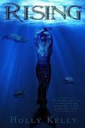 Rising (Rising #1) by Holly Kelly