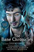 The Bane Chronicles by Cassandra Clare, Maureen Johnson