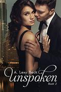 Unspoken 2 (Unspoken #2) by A. Lexy Beck