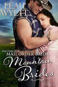 Mountain Brides (Mail Order Brides of Montana, #1) by Leah Wyett