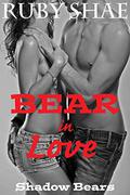 Bear in Love by Ruby Shae