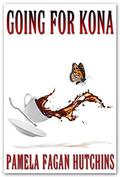 Going for Kona by Pamela Fagan Hutchins