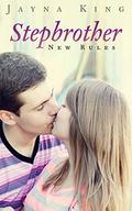 StepBrother: New Rules  (Stepbrother Romance) by Jayna King