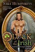 Luck of the Irish (Leprechaun's Gold #1) by Sara Humphreys