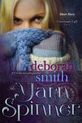 The Yarn Spinner: A Crossroads Café Short Story (The MacBrides #3) by Deborah Smith