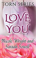 Love You (Torn #1) by Nicole Wright
