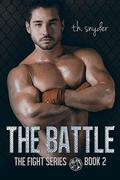 The Battle (Fight #2) by T.H. Snyder