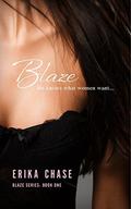 Blaze (Blaze #1) by Erika Chase