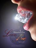 Love and Fire - Collection (Love and Fire) by Miranda J. Fox