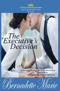 The Executive's Decision by Bernadette Marie