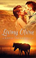 Loving Olivia (Montana Mail Order Brides Novella #1) by Katie Ingersoll