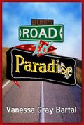 Bumpy Road to Paradise  (Paradise, Montana Chronicles) by Rebecca Tocheff