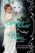 Haunting Secrets by Marie Higgins