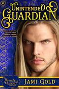 Unintended Guardian: A Mythos Legacy Short Story (Mythos Legacy .5) by Jami Gold