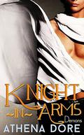 Demons (Knight-in-Arms #3) by Athena Dore