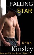 Falling Star (Westward Bound Series #1) by Kara Kinsley