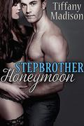 Stepbrother Honeymoon by Tiffany Madison