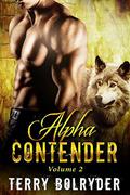 Alpha Contender Volume 2 by Terry Bolryder