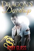 Dragon's Dewdrop: BBW/Billionaire Paranormal Romance by Ruby Glass
