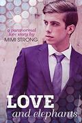 Love and Elephants - Short Novella (Love and Witches #2) by Mimi Strong