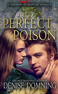 Perfect Poison: A Children of Graistan Novella  (The Seasons Series) by Denise Domning