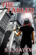The Fabled by S.L. Gavyn