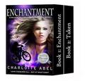 Enchantment and Taken Box Set: The Channie Series Book 1 and 2 by Charlotte Abel