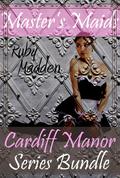Master's Maids: Series Bundle (Cardiff Manor, #5) by Ruby Madden