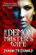 The Demon Master's Wife by Donna McDonald