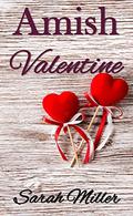 Amish Valentine (Faith's Creek Amish Short Romance #3) by Sarah Miller