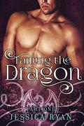 Taming the Dragon, Part 1 (Taming the Dragon #1) by Jessica Ryan