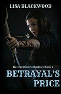 Betrayal's Price by Lisa Blackwood